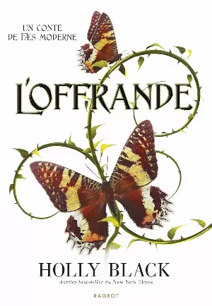 Holly Black – Un conte de fæ moderne, Tome 1 : L'Offrande